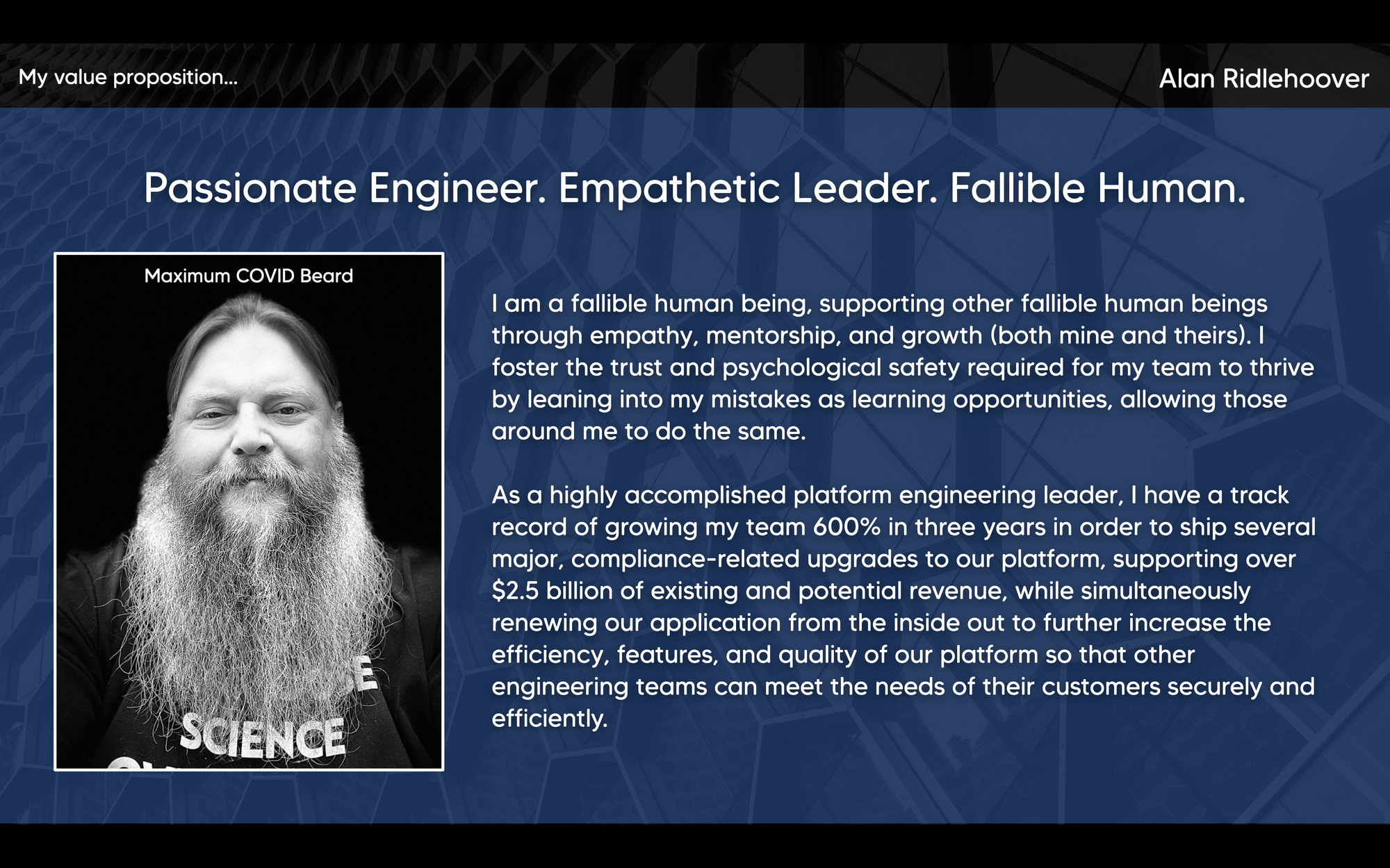 Alan Ridlehoover's Leadership Deck - My Value Proposition slide with photo of me with my maximum COVID beard