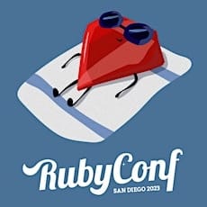 RubyConf 2023 (San Diego)